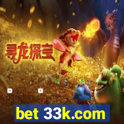 bet 33k.com